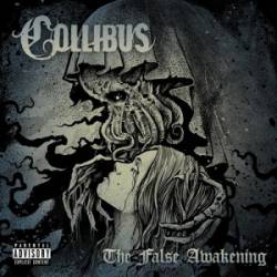 Collibus : The False Awakening